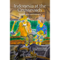 Indonesia at the Crossroads: Transformation and Challenges - Paperback
