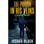 The Poison In His Veins - Paperback