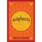 The Alchemist \ El Alquimista: Una Fábula Para Seguir Tus Sueños - Paperback