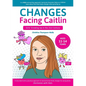 Changes Facing Caitlin - Paperback