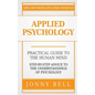 Applied Psychology: A Practical Guide: To The Humand Mind - Paperback