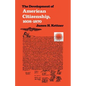 The Development of American Citizenship, 1608-1870 - Paperback