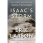 Isaac's Storm: A Man, a Time, and the Deadliest Hurricane in History - Paperback