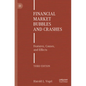 Financial Market Bubbles and Crashes: Features, Causes, and Effects - Paperback