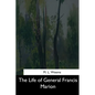 The Life of General Francis Marion - Paperback
