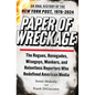 Paper of Wreckage: The Rogues, Renegades, Wiseguys, Wankers, and Relentless Reporters Who Redefined American Media - Hardcover
