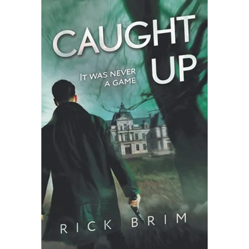 Caught Up: It Was Never a Game - Paperback