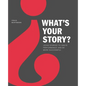 What's Your Story? - Paperback