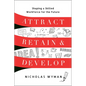 Attract, Retain, and Develop: Shaping a Skilled Workforce for the Future - Hardcover