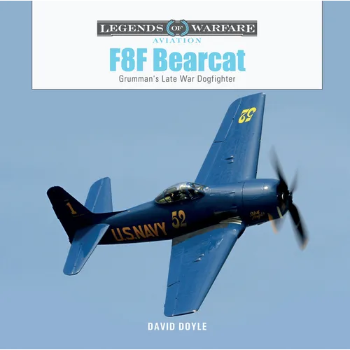 F8f Bearcat: Grumman's Late-War Dogfighter - Hardcover