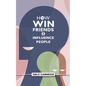 How To Win Friends And Influence People: Dale Carnegie's Self Help Guide - Paperback