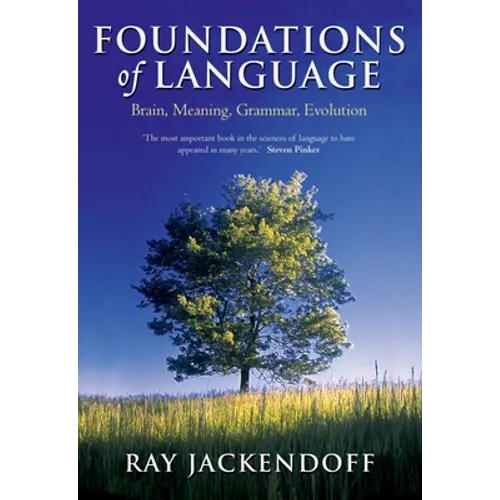 Foundations of Language: Brain, Meaning, Grammar, Evolution - Paperback