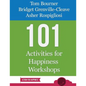 101 Activities for Happiness Workshops - Paperback