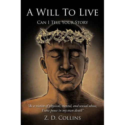 A Will to Live: Can I Tell Your Story - Paperback