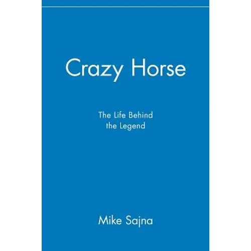 Crazy Horse: The Life Behind the Legend - Paperback