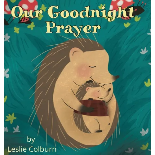 Our Goodnight Prayer - Hardcover