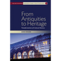 From Antiquities to Heritage: Transformations of Cultural Memory - Paperback