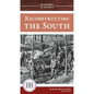 Reconstructing the South - Library Binding