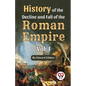 History of the decline and fall of the Roman Empire Vol.- 1 - Paperback
