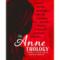 The Annethology: A Collection of Kindred Spirits Inspired by the Canadian Icon - Paperback