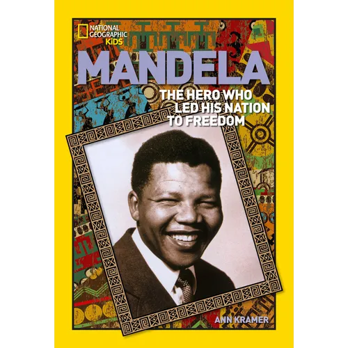 World History Biographies: Mandela: The Hero Who Led His Nation to Freedom - Paperback
