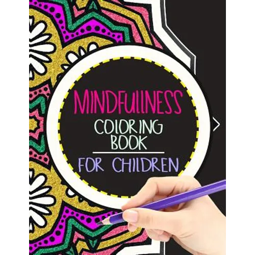 Mindfulness Coloring Book for Children: The best collection of Mandala Coloring book - Paperback