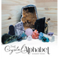 The Crystal Alphabet - Hardcover