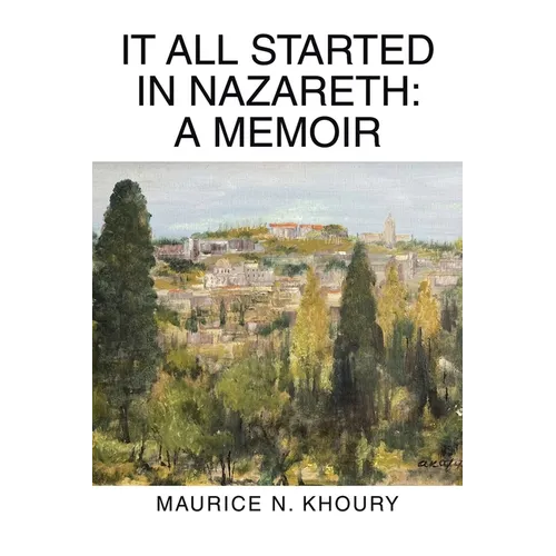 It All Started in Nazareth: A Memoir - Paperback