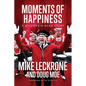 Moments of Happiness: A Wisconsin Band Story - Hardcover