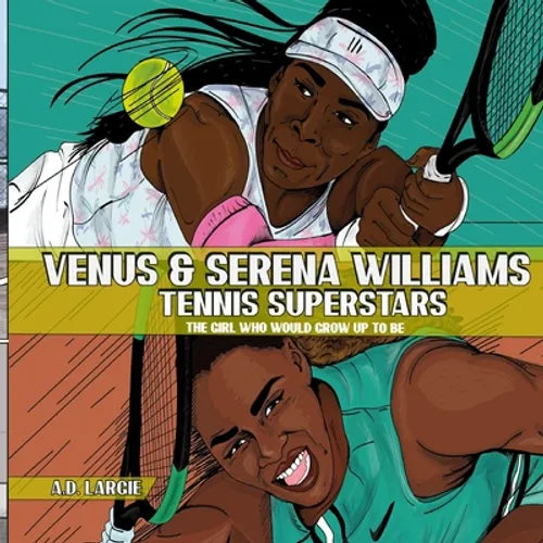 Venus and Serena Williams: Tennis Superstars - Paperback