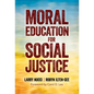 Moral Education for Social Justice - Paperback