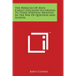 The Miracles Of Jesus Christ Explained According To Their Spiritual Meaning In The Way Of Question And Answer - Paperback