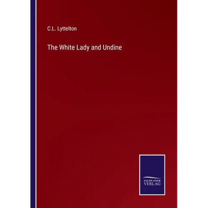 The White Lady and Undine - Paperback