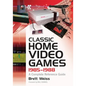 Classic Home Video Games, 1985-1988: A Complete Reference Guide - Paperback