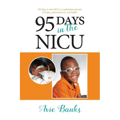 95 Days in the NICU - Paperback