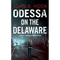 Odessa on the Delaware: Introducing FBI Agent Marsha O'Shea - Paperback