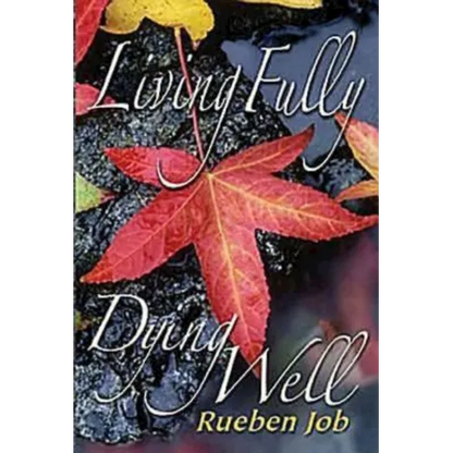 Living Fully, Dying Well Participant Book - Paperback
