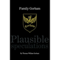 Family Gorham Plausible Speculations - Hardcover