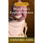 Miss Eliza's English Kitchen: A Novel of Victorian Cookery and Friendship - Paperback