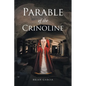 Parable of the Crinoline - Paperback