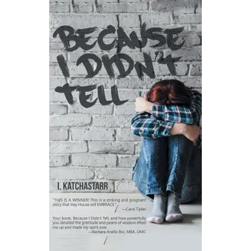 Because I Didn't Tell - Hardcover