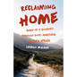 Reclaiming Home: Diary of a Journey Through Post-Apartheid South Africa - Paperback