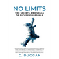No Limits: The Secrets and Skills of Success People - Paperback