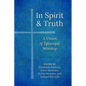 In Spirit and Truth: A Vision of Episcopal Worship - Paperback