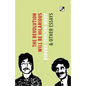 The Revolution Will Be Hilarious & Other Essays - Paperback