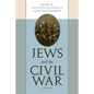 Jews and the Civil War: A Reader - Paperback