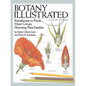 Botany Illustrated: Introduction to Plants, Major Groups, Flowering Plant Families - Paperback