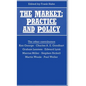 The Market: Practice and Policy - Hardcover