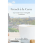 French à la Carte: Easy French Stories with English Translations - Hardcover
