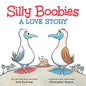Silly Boobies: A Love Story - Hardcover